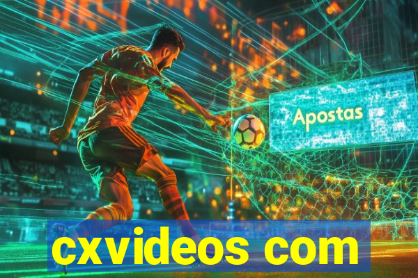 cxvideos com